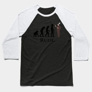 humanity evolution - RUDE Baseball T-Shirt